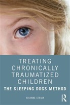 Arianne Struik, Arianne (Herlaarhof Child and Adolescent P Struik, Arianne (Herlaarhof Child and Adolescent Psychiatric Hospital Struik, Struik Arianne - Treating Chronically Traumatized Children