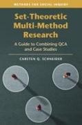Carsten Q. Schneider, Carsten Q. (Central European University Schneider,  Schneider Carsten Q. - Set-Theoretic Multi-Method Research - A Guide to Combining Qca and Case Studies
