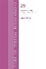 Office Of The Federal Register (U S, Office Of The Federal Register (U. S., Office Of The Federal Register (U.S.), Tbd - Code of Federal Regulations, Title 29 Labor Osha 1911 1925, Revised