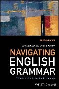 Kristin Denham, Kristin (Western Washington University Denham, Anne Lobeck, Anne (Western Washington University Lobeck,  Lobeck Anne - Navigating English Grammar - A Guide to Analyzing Real Language