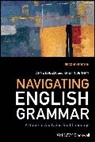 Kristin Denham, Kristin (Western Washington University Denham, Anne Lobeck, Anne (Western Washington University Lobeck, Lobeck Anne - Navigating English Grammar