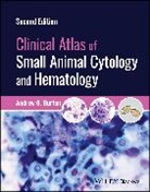 Andrew G Burton, Andrew G. Burton, Andrew G. (Idexx Laboratories Burton - Clinical Atlas of Small Animal Cytology and Hematology