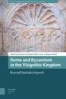 Damian Lester Fernandez, Damian Fernandez, Molly Lester, Jamie Wood - Rome and Byzantium in the Visigothic Kingdom