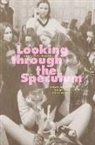 Judith A. Houck, Houck Judith A. - Looking Through the Speculum