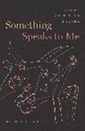 Michel Chaouli, Professor Michel Chaouli, Chaouli Michel - Something Speaks to Me