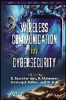 S. (Vit Bhopal University Sountharrajan, S. Maheswar Sountharrajan, M. Akila, R. Maheswar, Geetanjali Rathee, S. Sountharrajan - Wireless Communication in Cyber Security