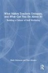 Fran Abrams, Mark Solomons, Mark Abrams Solomons - What Makes Teachers Unhappy, and What Can You Do About It Building a