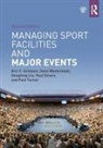 Paul Emery, Dongfeng Liu, Liu Dongfeng, Eric C. Schwarz, Eric C. (Victoria University Schwarz, Eric C. Westerbeek Schwarz... - Managing Sport Facilities and Major Events