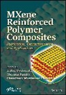 Deshmukh, Kalim (University of West Bohemia Deshmukh, Kalim Pandey Deshmukh, Kalim Deshmukh, Chaudhery Mustansar Hussain, Hussain Chaudhery Mustansar... - Mxene Reinforced Polymer Composites