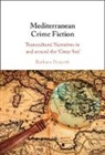 Barbara Pezzotti, Barbara (Monash University Pezzotti, Pezzotti Barbara - Mediterranean Crime Fiction