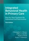 Anne C Dobmeyer, Anne C. Dobmeyer, Jeffrey L Goodie, Jeffrey L. Goodie, Christopher L Hunter, Christopher L. Hunter... - Integrated Behavioral Health in Primary Care
