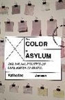 Katherine Jensen - Color of Asylum
