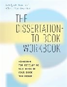 Allison van Deventer, Katelyn E. Knox, Katelyn E. Van Deventer Knox, Knox Katelyn E., Allison Van Deventer - Dissertation-To-Book Workbook