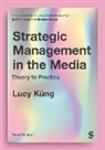 Lucy Kung, Lucy Küng - Strategic Management in the Media
