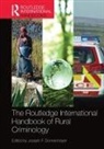 Joseph F Donnermeyer, Joseph Donnermeyer, Joseph F Donnermeyer - Routledge International Handbook of Rural Criminology