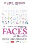 Inc. Corwin Press, Michael Fullan, Michael (Michael Fullan Enterprises Inc.) Fullan, Lyn D. Sharratt, Lyn D. (University of Toronto Sharratt, Lyn D. D. Sharratt... - Putting Faces on the Data