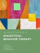 Tali Boritz, Tali Mcmain Boritz, Shelley Mcmain, Tony Rousmaniere, Alexandre Vaz - Deliberate Practice in Dialectical Behavior Therapy