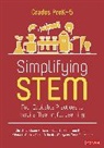 Sarah B. Bush, Sarah B. B. Bush, Bush Sarah B., Kristin L. Cook, Kristin L. L. Cook, Christa Jackson... - Simplifying Stem [Prek-5]