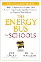 Jon Gordon, Jon Van Allan Gordon, Jim Van Allan - Energy Bus for Schools