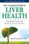 Paul J Thuluvath, Paul J. Thuluvath, Paul J. (Medical Director Thuluvath - Your Complete Guide to Liver Health