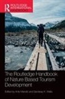 Ante Walia Mandic, Ante Mandi¿, Ante Mandic, Sandeep K Walia, Sandeep K. Walia - Routledge Handbook of Nature Based Tourism Development