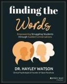 Dr. Hayley Watson, Hayley Watson - Finding the Words