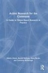 Mairin Glenn, Máirín Glenn, Mairin Sullivan Glenn, Caitriona McDonagh, Caitriona (Rush National School Mcdonagh, Mary Roche... - Action Research for the Classroom