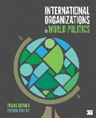 Cq Press, Tamar L Gutner, Tamar L. Gutner, Tamar L. (American University Gutner, Tamar L. L. Gutner, Tamar L. L. (American University Gutner... - International Organizations in World Politics