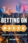 Tim Simpson - Betting on Macau