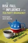 John D McCarthy, John D. Mccarthy, John D. (Pennsylvania State University) McCarthy, McCarthy John D., Patrick Rafail, Patrick (Tulane University Rafail - Rise, Fall, and Influence of the Tea Party Insurgency