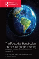 Javier (The University of Oxford Munoz-Basols, Javier Gironzetti Munoz-Basols, Elisa Gironzetti, Manel Lacorte, Javier Munoz-Basols, Javier Muñoz-Basols - Routledge Handbook of Spanish Language Teaching