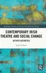 Emer O'Toole, Emer O''toole - Contemporary Irish Theatre and Social Change