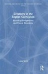 Lorna Smith - Creativity in the English Curriculum