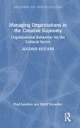 Paul Saintilan, Paul (Australian College of the Arts Saintilan, David Schreiber - Managing Organizations in the Creative Economy Organizational Behaviour for the Cultural Sector