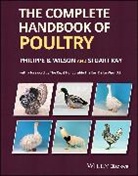 Stuart Kay, Kay Stuart, Philippe B. Wilson, Philippe B. (Nottingham Trent University Wilson, Philippe B. Kay Wilson - Complete Handbook of Poultry