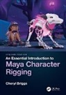 Cheryl Briggs, Cheryl (Autodesk Certified Instructor in M Briggs - Essential Introduction to Maya Character Rigging