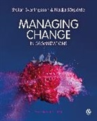 Nadja Sorgarde, Nadja Sörgärde, Stefan Svenningson, Stefan Sorgarde Svenningson - Managing Change in Organizations