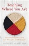 Shannon Leddy, Shannon Miller Leddy, Lorrie Miller - Teaching Where You Are