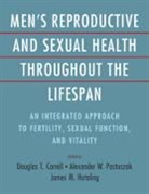 Douglas T. (Utah Center for Reproductive Carrell, Douglas T Carrell, Carrell Douglas T., James M Hotaling, James M. Hotaling, Alexander W Pastuszak... - Men''s Reproductive and Sexual Health Throughout the Lifespan