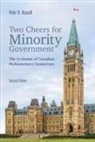Peter Russell, Peter H Russell, Peter H. Russell - Two Cheers for Minority Government