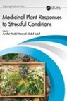 Arafat Abdel Hamed Abdel (South Valley Univ Latef, Arafat Abdel Hamed Abdel Latef - Medicinal Plant Responses to Stressful Conditions