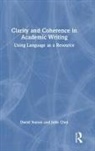 Julie Choi, Julie (University of Melbourne Choi, David Nunan, David (Anaheim University Nunan, David Choi Nunan - Clarity and Coherence in Academic Writing