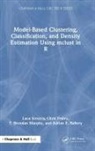 Chris Fraley, T Brendan Murphy, T. Brendan Murphy, Adrian E Raftery, Adrian E. Raftery, Luca Scrucca... - Model Based Clustering, Classification, and Density Estimation Using