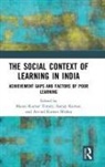 Manoj Kumar Kumar Tiwary, Sanjay Kumar, Arvind Kumar Mishra, Manoj Kumar Tiwary - Social Context of Learning in India