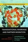 Kerry Abrams, Saskia Bonjour, Anne-Marie d'Aoust, Anne-Marie D''''aoust, Betty de Hart, Massilia Ourabah... - Transnational Marriage and Partner Migration