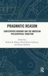 Robert Cardenas Talisse, Paniel Reyes Cárdenas, Daniel Herbert, Robert Talisse, Robert B Talisse - Pragmatic Reason