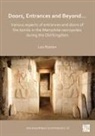Leo Roeten - Doors, Entrances and Beyond... Various Aspects of Entrances and