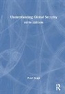 Peter Hough, Peter (Middlesex University Hough, Peter (University of Middlesex Hough - Understanding Global Security