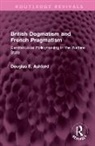 Douglas E. Ashford - British Dogmatism and French Pragmatism