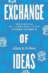 Adam R. Nelson, Nelson Adam R. - Exchange of Ideas